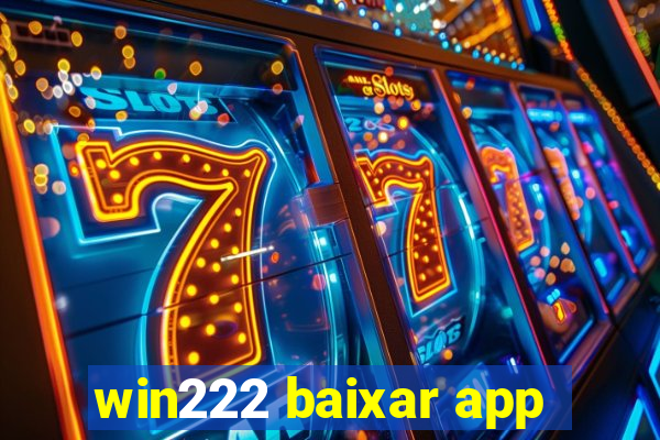 win222 baixar app